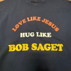 Love Like Jesus Hug Like Bob Saget The Shop Forward Mens‎ XL